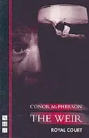 The Weir - Conor McPherson