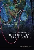Introduction To Differential Manifolds, An - Barden, Dennis (Univ Of Cambridge, Uk) a Thomas, Charles B (Univ Of Cambridge, Uk)