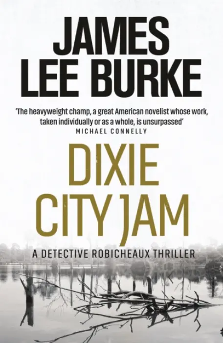 Dixie City Jam - James Lee Burke