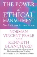 Power Of Ethical Management - Blanchard, Kenneth a Peale, Norman Vincent