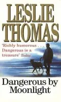 Dangerous By Moonlight - Thomas, Leslie