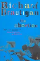 Abortion - Brautigan, Richard