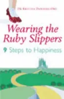 Wearing The Ruby Slippers - Downing-Orr, Kristina