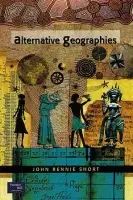 Alternative Geographies - Rennie Short, John
