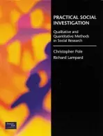 Practical Social Investigation - Lampard, Richard a Pole, Christopher