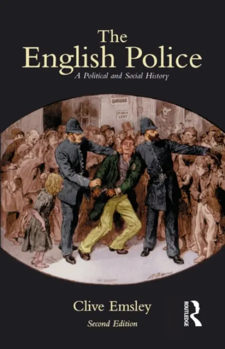 English Police - Emsley, Clive (Open University, UK)
