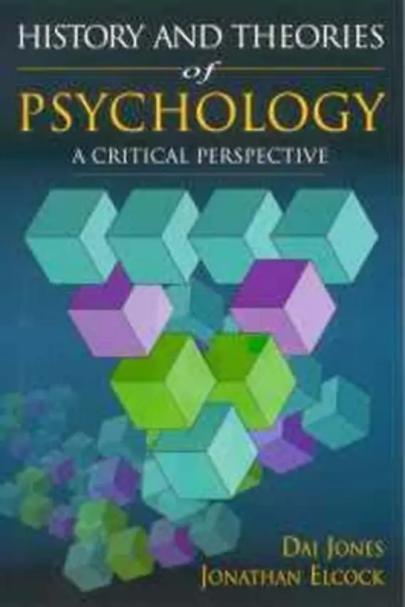History and Theories of Psychology - Jones, Dai a Elcock, Jonathan