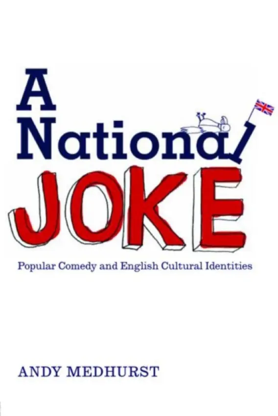 National Joke - Medhurst, Andy (University of Sussex, UK)