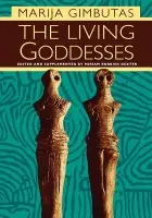 Living Goddesses - Gimbutas, Marija