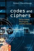 Codes and Ciphers - Churchhouse, R. F. (Cardiff University)