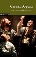 German Opera - Warrack, John (University of Oxford)