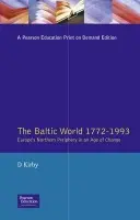 Baltic World 1772-1993 - Kirby, David