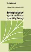 Biological Delay Systems - MacDonald, N. (University of Glasgow)