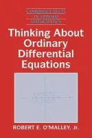 Thinking about Ordinary Differential Equations - O'Malley, Jr, Robert E. (University of Washington)