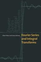 Fourier Series and Integral Transforms - Pinkus, Allan (Technion - Israel Institute of Technology, Haifa) a Zafrany, Samy (Technion - Israel Institute of Technology, Haifa)