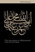 Succession to Muhammad - Madelung, Wilferd (University of Oxford)
