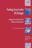 Putting Trust in the US Budget - Patashnik, Eric M. (University of California, Los Angeles)