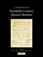 Handbook to Twentieth-Century Musical Sketches