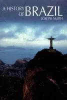 History of Brazil - Smith, Joseph
