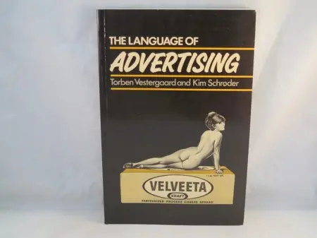 Language of Advertising - Vestergaard, Torben (Aalborg University) a Schroder, Kim (University of Roskilde)