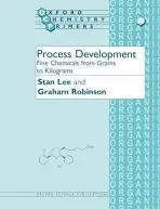 Process Development - Lee, Stan (, Zeneca Pharmaceuticals, Macclesfield, Cheshire) a Robinson, Graham (, Zeneca Pharmaceuticals, Macclesfield, Cheshire)