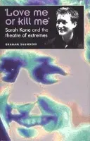 'Love Me or Kill Me' - Saunders, Graham