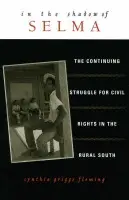 In the Shadow of Selma - Fleming, Cynthia Griggs