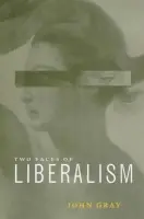 Two Faces of Liberalism - Gray, John (The University of Toledo, Department of Biological Sciences)