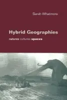 Hybrid Geographies - Whatmore, Sarah