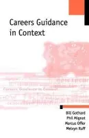 Careers Guidance in Context - Gothard, William P a Mignot, Philip a Offer, Marcus a Ruff, Melvyn