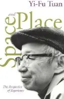 Space and Place - Yi-Fu Tuan
