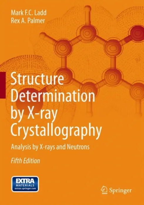 Structure Determination by X-ray Crystallography - Ladd, Mark a Palmer, Rex