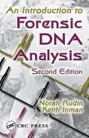 Introduction to Forensic DNA Analysis - Rudin, Norah (Forensic Science Consultant, Richmond, California, USA) a Inman, Keith (California Department of Justice, Berkeley, USA)