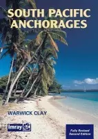 South Pacific Anchorages - Warwick Clay