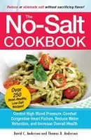 No-Salt Cookbook - Anderson, David C a Anderson, Thomas D.