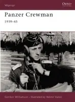 Panzer Crewman 1939-45 - Williamson, Gordon