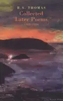 Collected Later Poems 1988-2000 - Thomas, R. S.