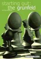 Starting out: the Grunfeld Def - Aagaard, Grandmaster Jacob