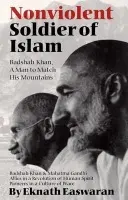 Nonviolent Soldier of Islam - Easwaran, Eknath