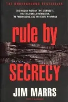 Rule by Secrecy - Marrs, Jim