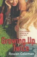 Growing Up Twice - Coleman, Rowan