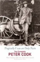 Tragically I Was an Only Twin - Cook, Peter a Cook, William