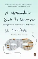 Mathematician Reads the Newspaper - Paulos, John Allen