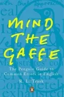 Mind the Gaffe - Trask, R L