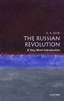 Russian Revolution - Smith, S. A. (, Professor of History, University of Essex)