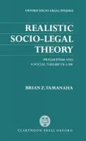 Realistic Socio-Legal Theory - Tamanaha, Brian Z. (Associate Professor, Associate Professor, St John's University School of Law, New York)