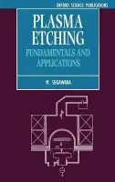 Plasma Etching - Sugawara, M. (Professor, Professor, Hachinohe Institute of Technology, Japan)