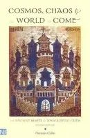 Cosmos, Chaos and the World to Come - Cohn, Norman