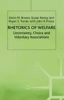 Rhetorics of Welfare - Brown, K. a Kenny, S. a Turner, B. a Prince, J.