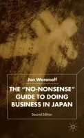 'No-Nonsense' Guide to Doing Business in Japan - Woronoff, J.